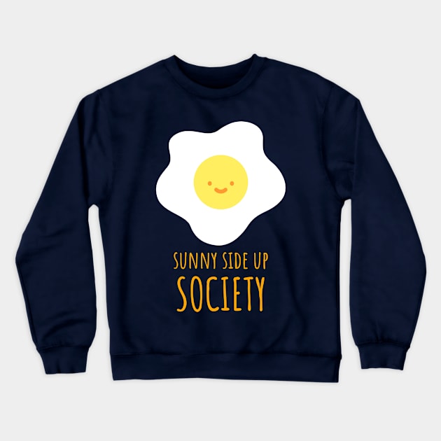 Smiling Sunny Side Up Egg Society Crewneck Sweatshirt by InkyArt